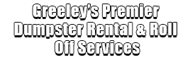 Greeley’s Premier Dumpster Rental & Roll Off Services Logo